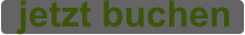 jetzt buchen